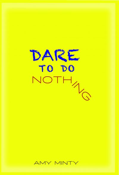 Book Talks Amy Minty Dare To Do Nothing