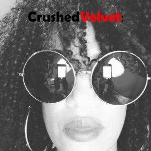 Crushed Velvet New Release ANTHEM