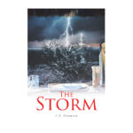 J. C. Thompson’s New Book ‘The Storm’ is an Awe-Inspiring Tale of a Love That Does Not Falter
