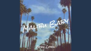 Malibu Baby Song by TV and film actor Bern Cohen