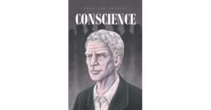 Cathleen Haskill's New Book 'Conscience' is a Hair-Raising Mystery That Follows Two Men Who Must Uncover the Culprit Behind Multiple Deaths in a Small Town