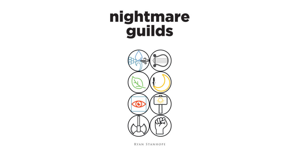 Ryan Stanhope’s New Book, "Nightmare Guilds," is a Gripping Fantasy That Centers Around an Epic Battle to Decide Who Shall Control the Fate of the World
