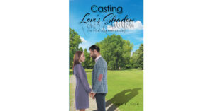 Author Cherie Leigh's New Book 'Casting Love's Shadow' is a Poetry Collection Continuing Her Other Book's Message of Love