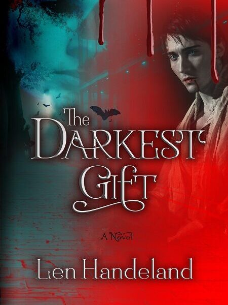 Len Handeland : Author interview  for his new book The Darkest Gift