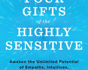 Courtney Marchesani Show You What Type of Sensitive You Are & How to Make the Most of Your Gifts!