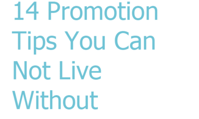 14 Promotion Tips You Can Not Live Without