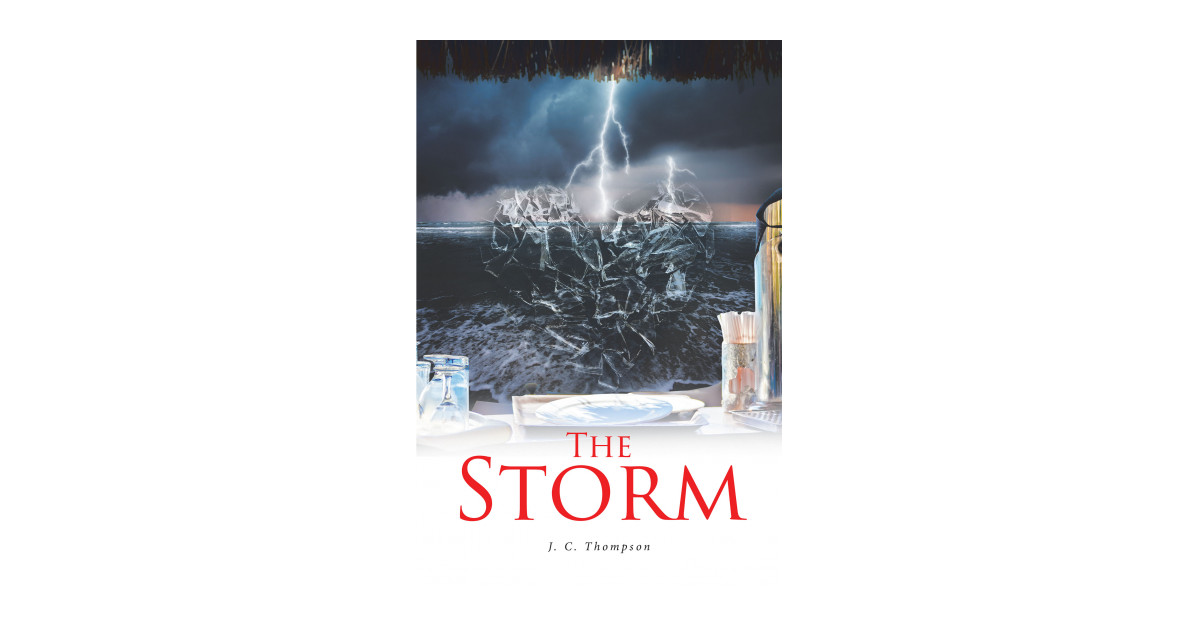 J. C. Thompson’s New Book ‘The Storm’ is an Awe-Inspiring Tale of a Love That Does Not Falter