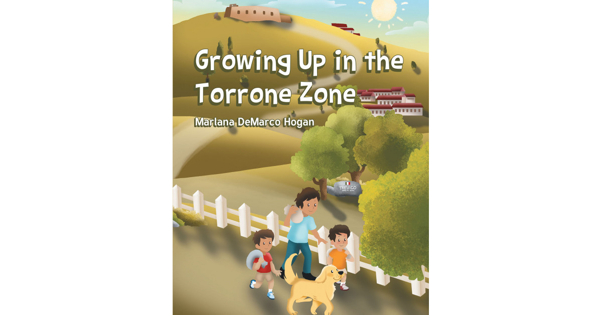 Marlana DeMarco Hogan’s New Book ‘Growing Up in the Torrone Zone’ is a Delightful Children’s Story About Beloved Family Traditions Being Passed Down Through Generations