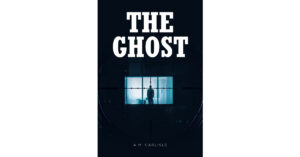 A.M. Carlisle’s New Book, "The Ghost," is a Profound Story That Explores the Various Angles of a School Shooting and the Hate Faced by the Shooter's Family