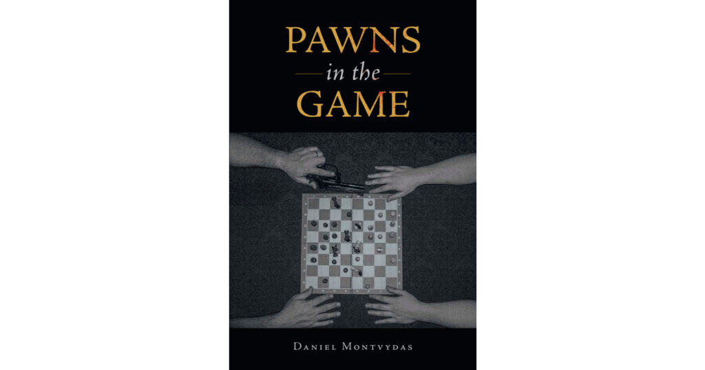 Author Daniel Montvydas’s New Book, "Pawns in the Game," is a Historical Fiction Novel Set in Mid to Late-Twentieth-Century Philadelphia, Following an Immigrant’s Life