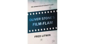 Author Fred Litwin's New Book Claims to Debunk Oliver Stone's JFK Conspiracy Theories