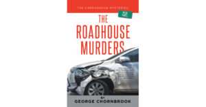Author George Chornbrook's new book 'The Chornbrook Mysteries Book Three: The Roadhouse Murders' is the story of a murder mystery on the seas