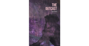 Author Lynn Davis’s New Book, "The Outcast," Follows a Young Girl Who Discovers Her Desire to do the Will of God and Bring Peace and Understanding to Those Around Her
