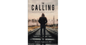 Author Richard J. Stephens Jr., MA's, New Book 'The Calling: Seated at the Table With the Broken' Takes a Look at the Trauma Those in Law Enforcement Often Grapple With