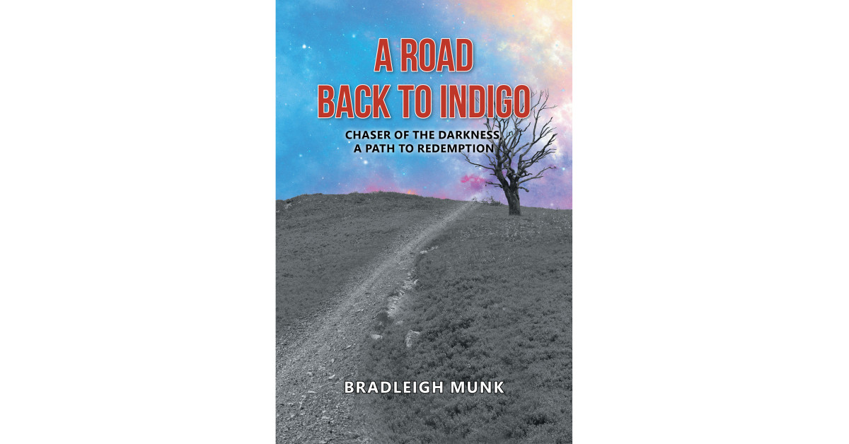 Bradleigh Munk’s New Book ‘A Road Back to Indigo’, the Second Book of the Series, is a Riveting Adventure Following a Band of Friends’ Travels Through Time