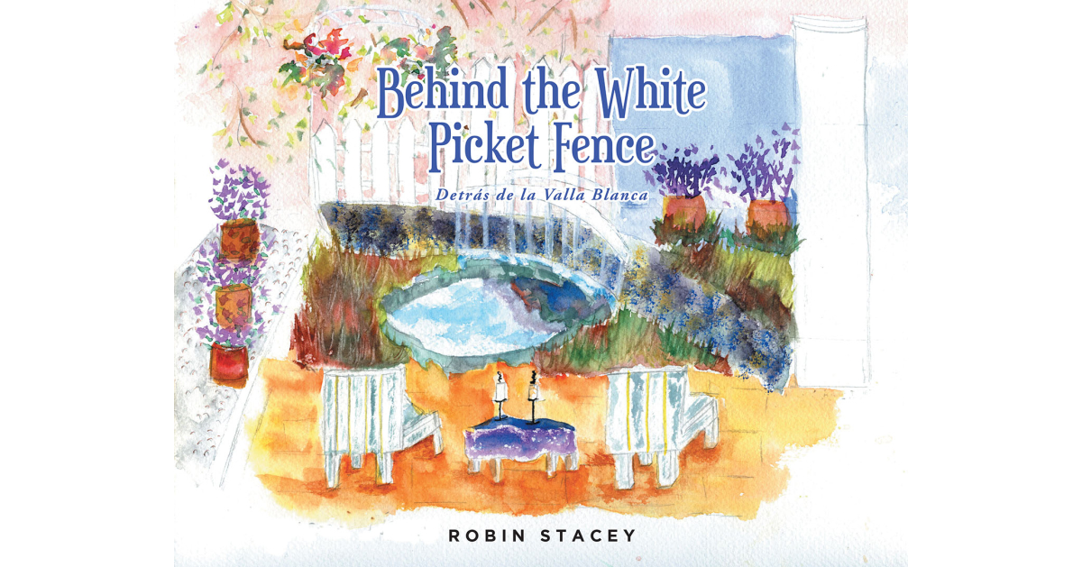 Robin Stacey’s New Book, “Behind the White Picket Fence: Detrás de la Valla Blanca,” Reveals the Charming and Rich Lives of Those Who Live Within San Miguel De Allende
