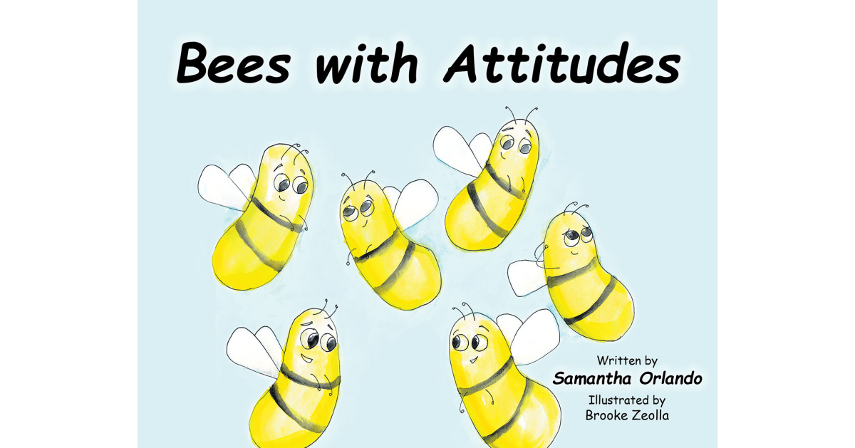 Samantha Orlando’s Newly Released “Bees with Attitudes” is a Delightful Opportunity to Help Young Readers Learn About the Eight Beatitudes of Jesus’s Teachings