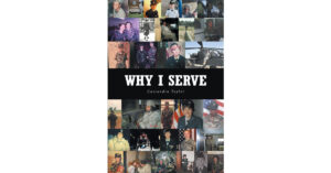 Author Cassandra Taylor’s New Book, "Why I Serve," Highlights the Powerful and Impactful Stories of Women Veterans of the United State Military