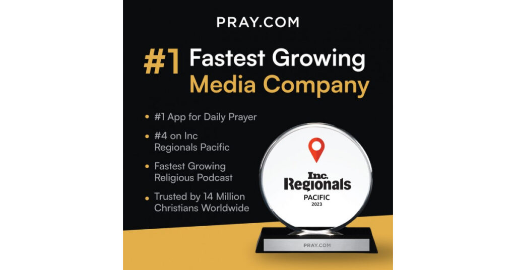 Pray.com Ranks No. 4 on Inc. Magazine's List of the Pacific Region's Fastest-Growing Private Companies