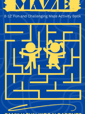 Mazes For Kids Ages 8-12 Fun and Challenging Maze Activity Book
