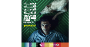 6th Edition of Toronto Arab Film Festival Starts June 20