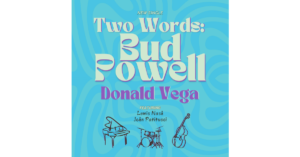 Grammy-Nominated Pianist Donald Vega Announces Release of New Single