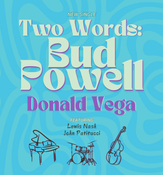 Grammy-Nominated Pianist Donald Vega Announces Release of New Single