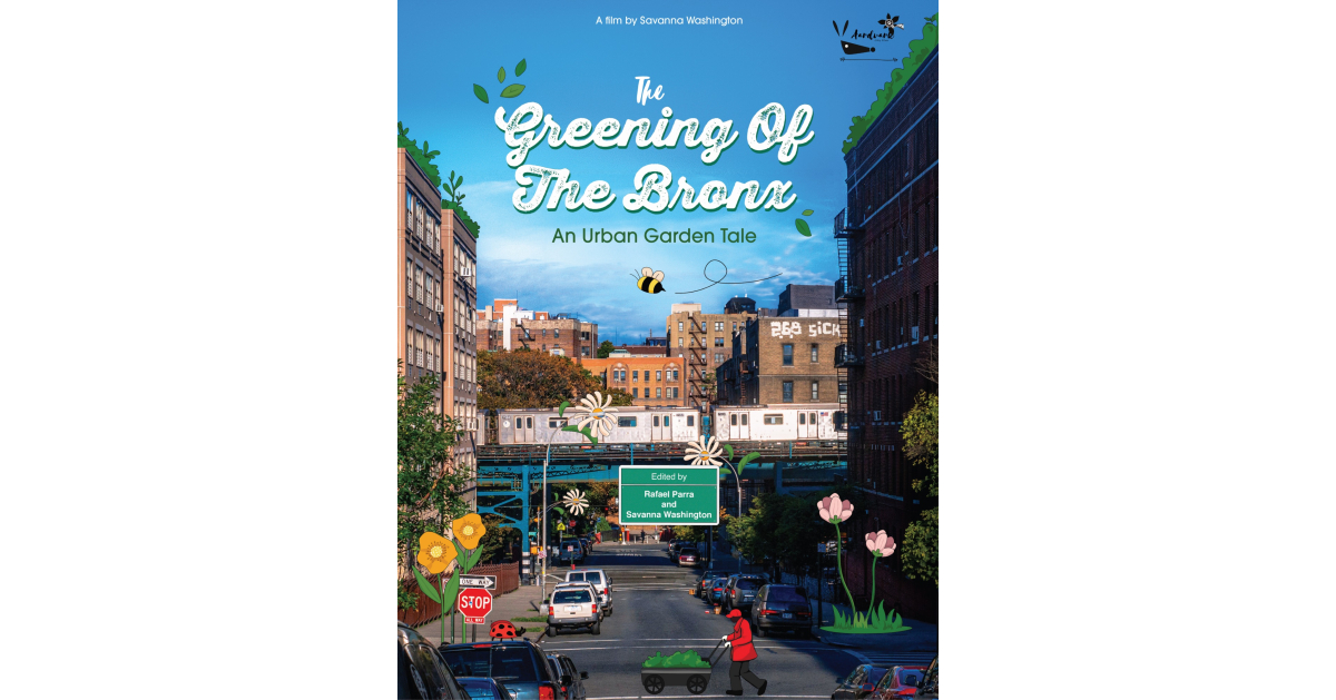 The Greening of the Bronx: An Urban Garden Tale Documentary Screening Nationwide on World Channel, Monday, April 28, 2025 @ 7pm EDT The Greening of the Bronx: An Urban Garden Tale Documentary Screening Nationwide on World Channel, Monday, April 28, 2025 @ 7pm EDT