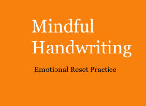 Mindful Handwriting: Anxiety Release Practice