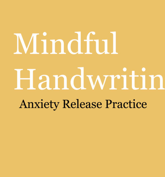 Mindful Handwriting: Anxiety Release Practice