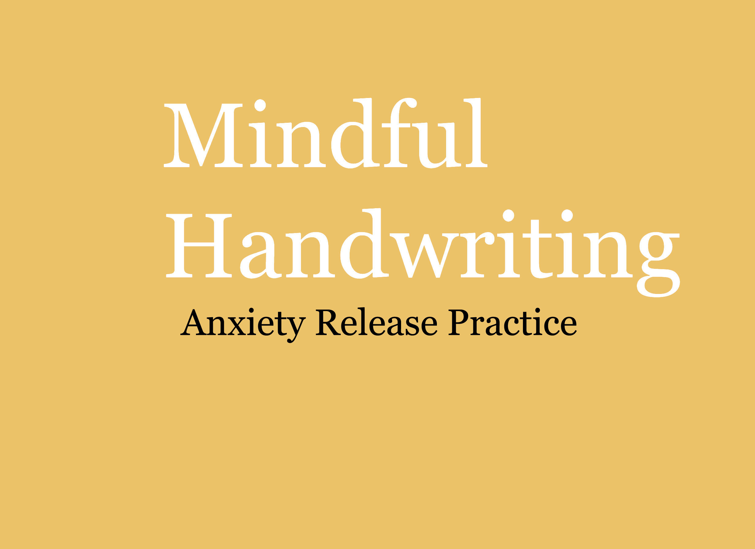 Mindful Handwriting: Anxiety Release Practice