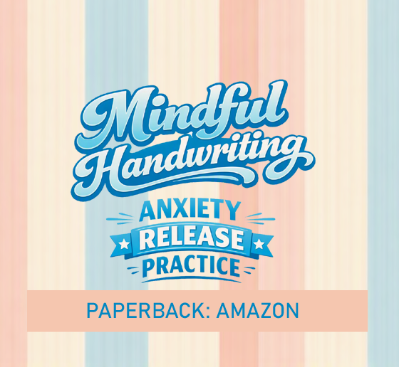 Mindful Handwriting: Anxiety Release Practice