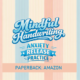 Mindful Handwriting: Anxiety Release Practice