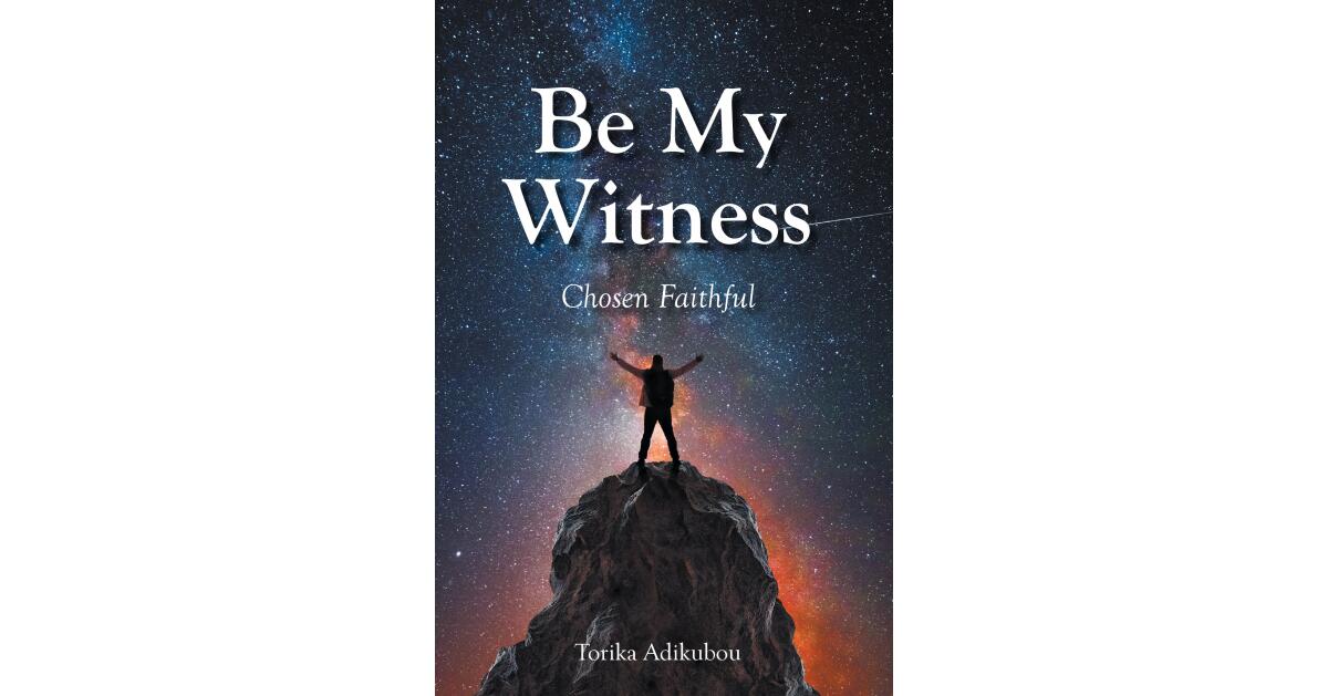 Fiji-Born Author Torika Adikubou Releases “Be My Witness: Chosen Faithful”