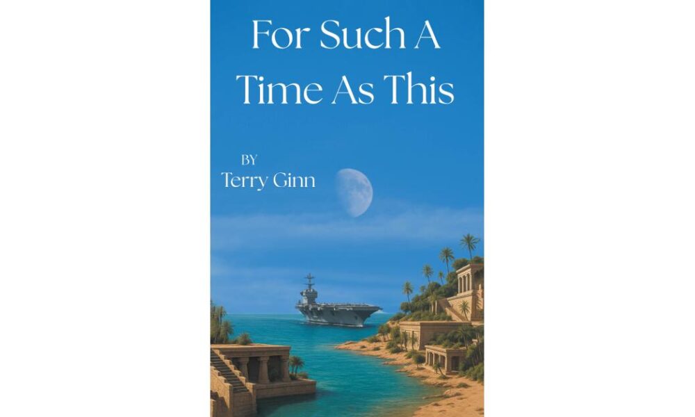 Former Navy Serviceman Crafts Spiritual Thriller Linking Esther’s Story to Modern Crisis