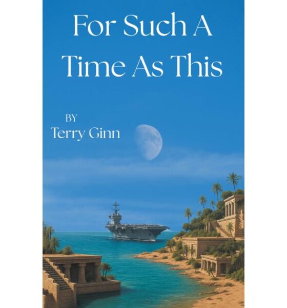Former Navy Serviceman Crafts Spiritual Thriller Linking Esther’s Story to Modern Crisis