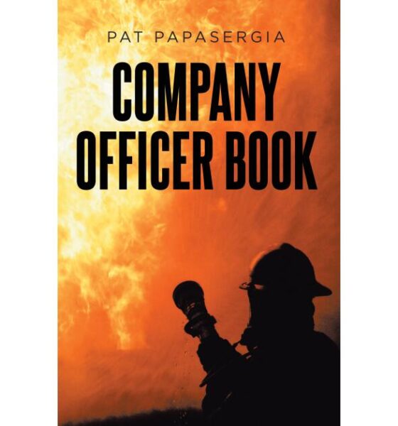 Bakersfield Firefighter’s New Book Draws on 29 Years to Guide Fire Service Leaders