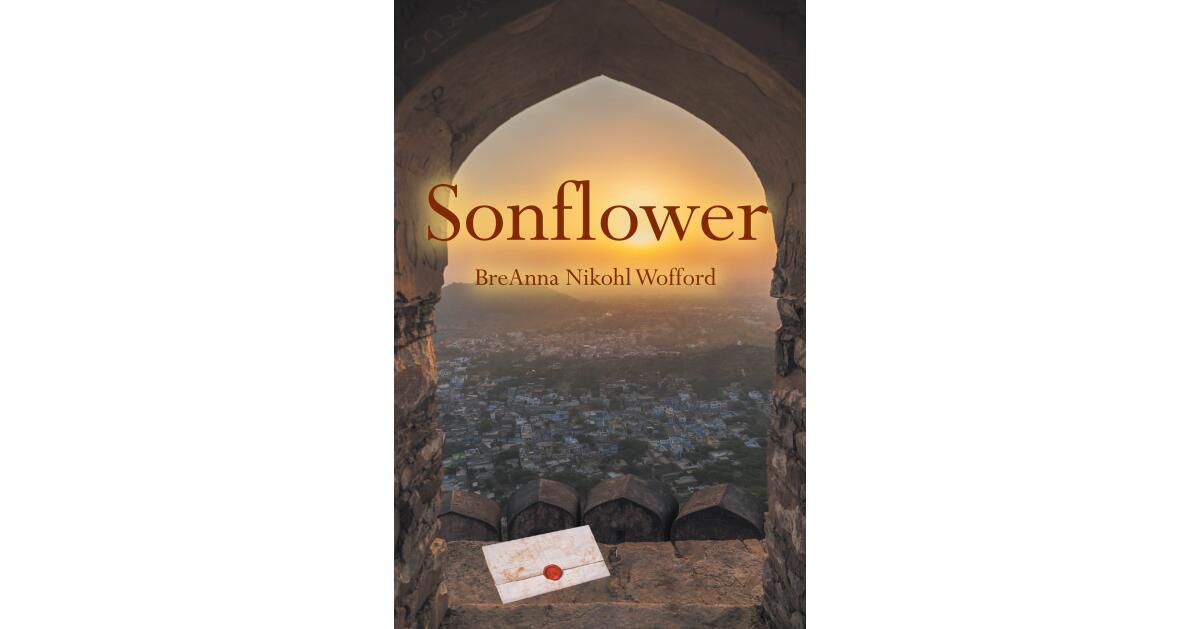New Memoir “Sonflower” Traces Author BreAnna Nikohl Wofford’s Path From Spiritual Emptiness to Faith