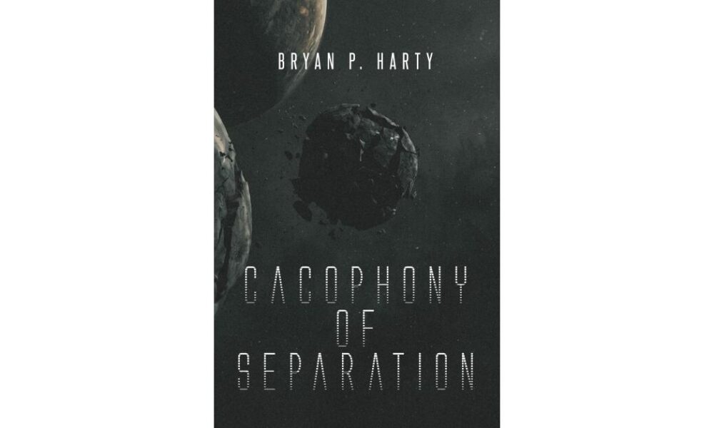New Space Opera ‘Cacophony Of Separation’ Follows Two Broken Souls Through a Galactic Empire Built on Subjugation