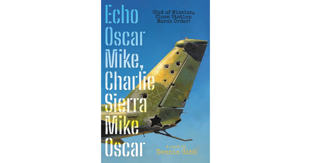 Vietnam Veteran Dennis Gibb’s New Novel Follows a Draftee-Turned-Helicopter-Pilot Through Combat and Survivor’s Guilt