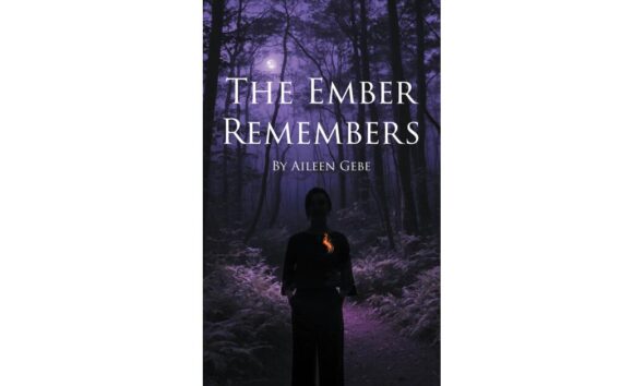 Author Aileen Gebe Releases Memoir on Grief and Self-Reclamation, “The Ember Remembers”