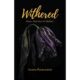 Author Amber Pedemonte’s New Memoir “Withered” Chronicles a Decade of Domestic Abuse and Her Path Out