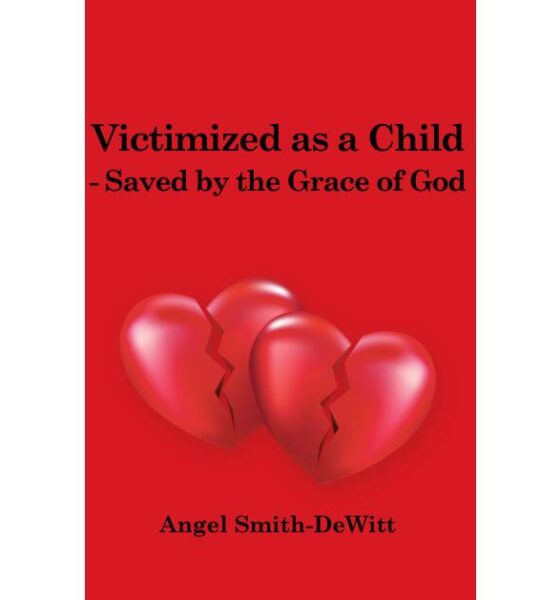 Author Angel Smith-DeWitt Publishes Memoir on Surviving Childhood Domestic Violence