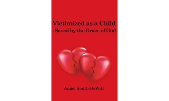 Author Angel Smith-DeWitt Publishes Memoir on Surviving Childhood Domestic Violence