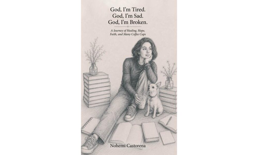 Clinical Social Worker Nohemi Castorena Publishes Devotional Book for Readers in ‘Seasons of Hardship’