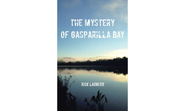 Former Wildlife Officer Rick Larnerd Blends Gasparilla Legend with Modern Florida Thriller in New Novel