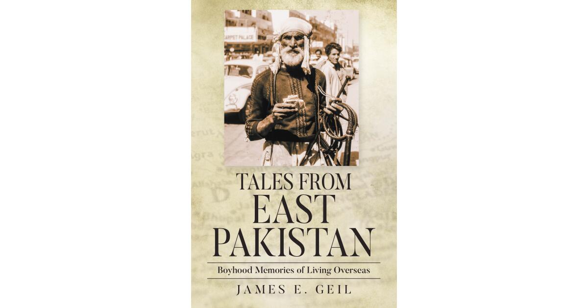 James Geil’s Memoir Recalls a 1960s Boyhood in East Pakistan