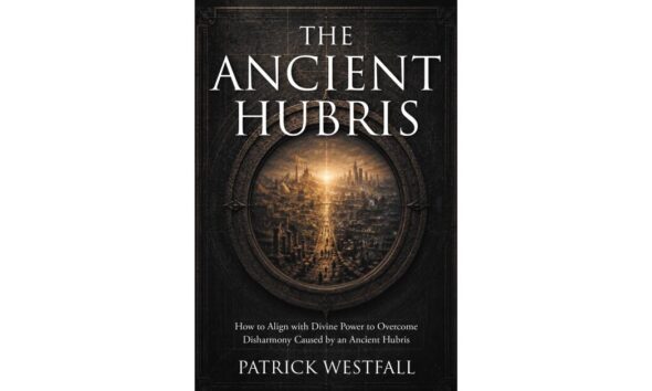New Book from Patrick Westfall Argues Humanity’s Core Problem Is ‘Misalignment,’ Not Ignorance