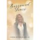 New Memoir “Borrowed Years” Traces Author Sandra Rother McGougan’s Recovery from a 1992 Trauma