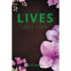 New Novel “Lives Well Lived” Traces One Boy’s Question Through Four Generations of a Family